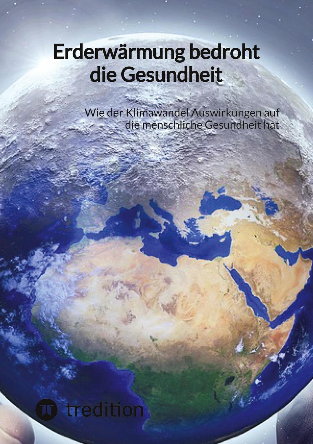 Cover: 9783347834125 | Erderwärmung bedroht die Gesundheit | Jaltas | Taschenbuch | Paperback