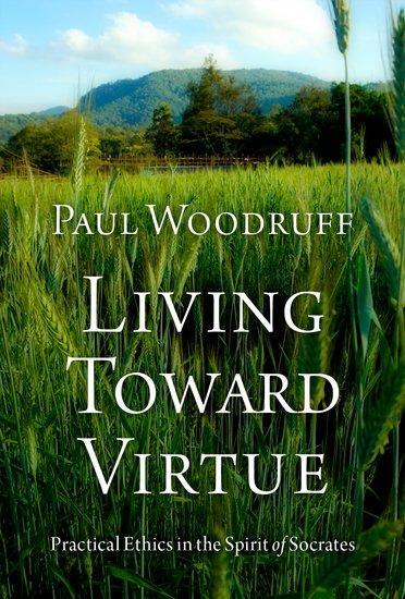 Cover: 9780197672129 | Living Toward Virtue | Practical Ethics in the Spirit of Socrates