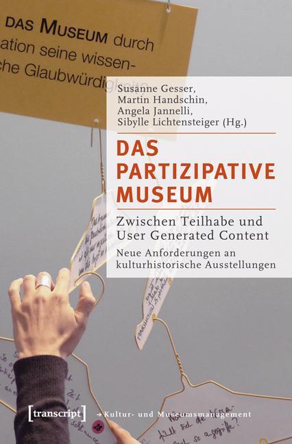 Cover: 9783837617269 | Das partizipative Museum | Susanne Gesser (u. a.) | Taschenbuch | 2012