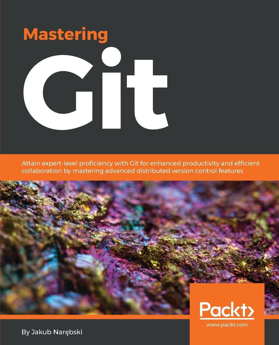 Cover: 9781783553754 | Mastering Git | Jakub Nar¿bski | Taschenbuch | Paperback | Englisch