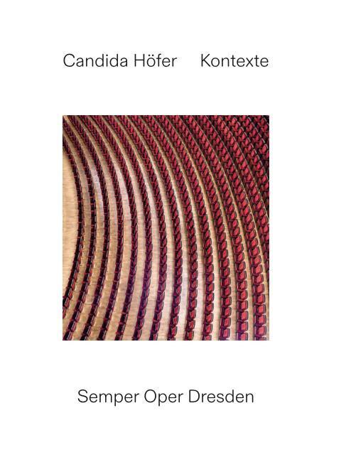 Cover: 9783753306414 | Candida Höfer: Kontexte. Semper Oper Dresden | Doreen Mende | Buch