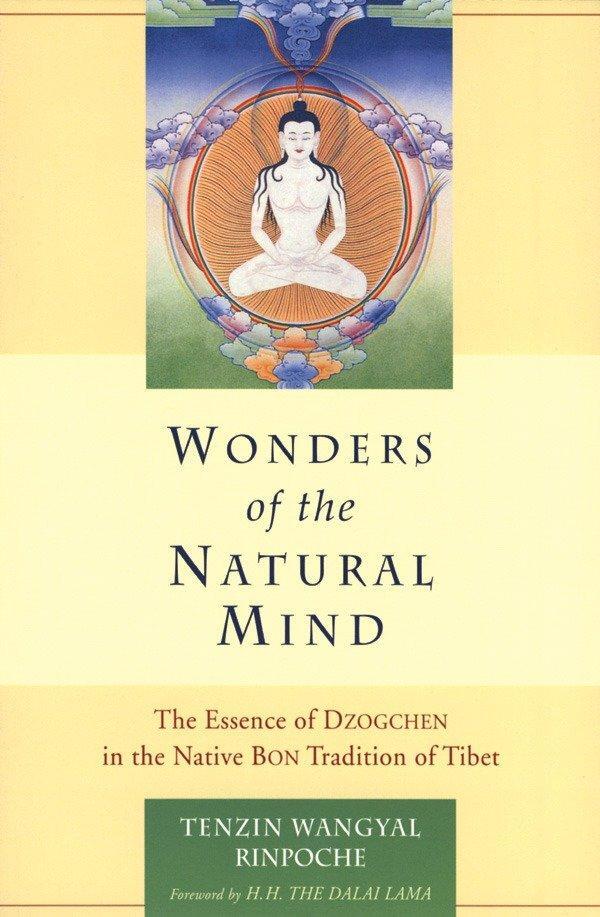 Cover: 9781559391429 | Wonders of the Natural Mind: The Essense of Dzogchen in the Native...