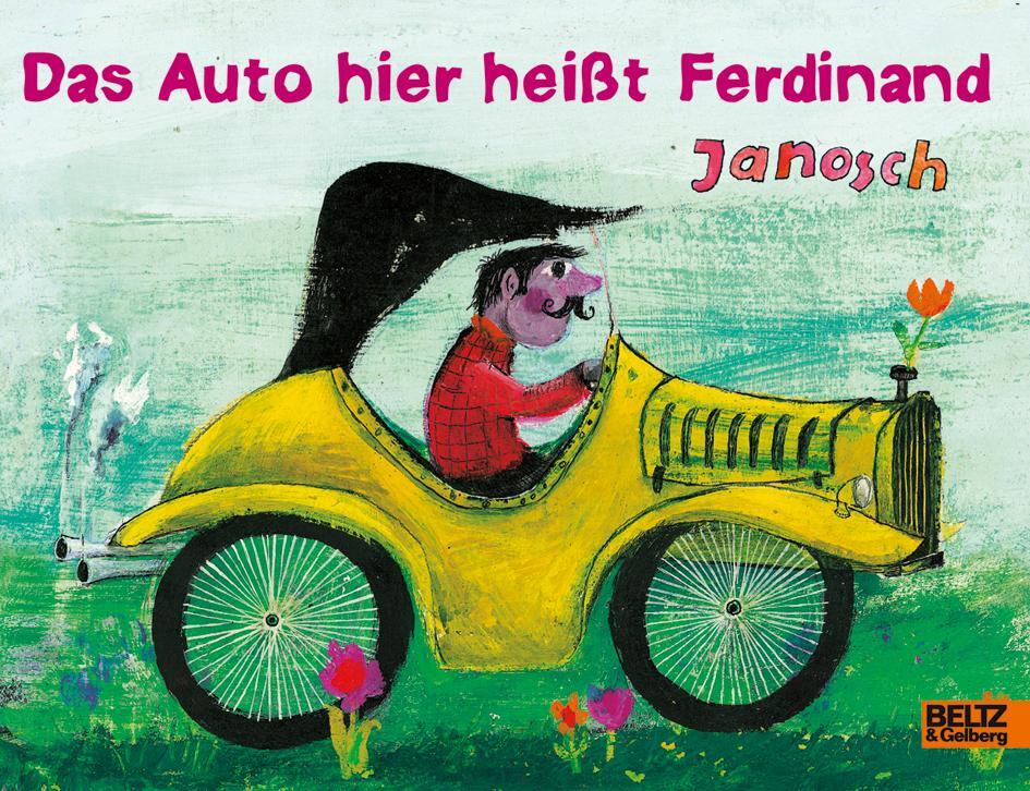 Cover: 9783407793164 | Das Auto hier heißt Ferdinand | Vierfarbiges Papp-Bilderbuch | Janosch