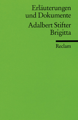 Cover: 9783150081099 | Adalbert Stifter 'Brigitta' | Ulrich Dittmann | Taschenbuch | 102 S.