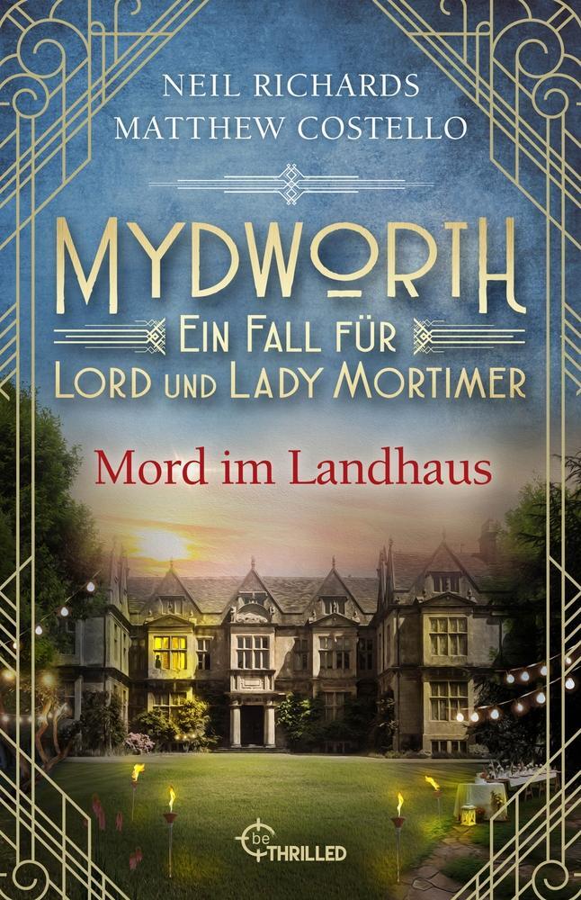 Cover: 9783741303845 | Mydworth - Mord im Landhaus | Ein Fall für Lord und Lady Mortimer