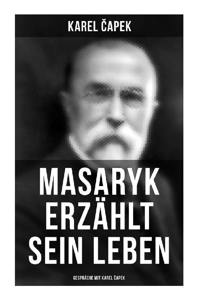Cover: 9788027258277 | Masaryk erzählt sein Leben (Gespräche mit Karel Capek) | Karel Capek