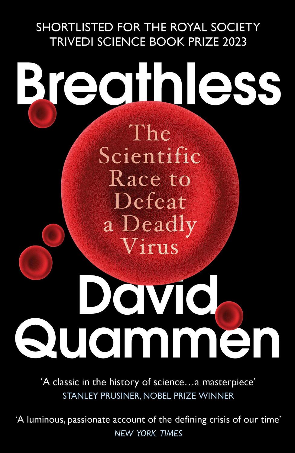 Cover: 9781529114188 | Breathless | The Scientific Race to Defeat a Deadly Virus | Quammen