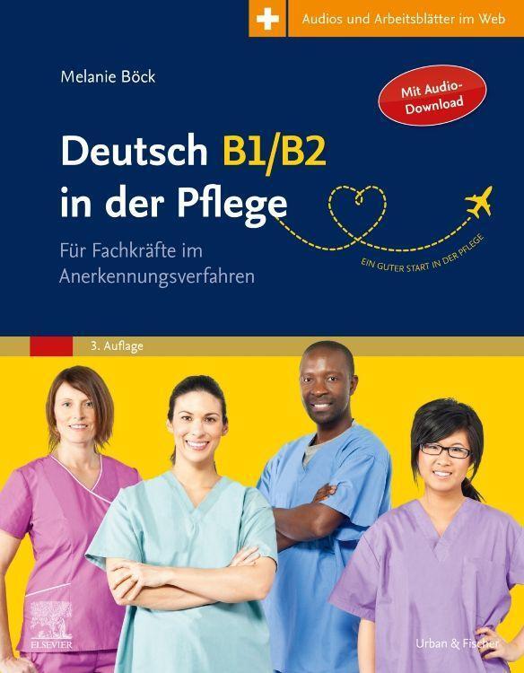 Cover: 9783437250033 | Deutsch B1/B2 in der Pflege | Melanie Böck (u. a.) | Taschenbuch | X