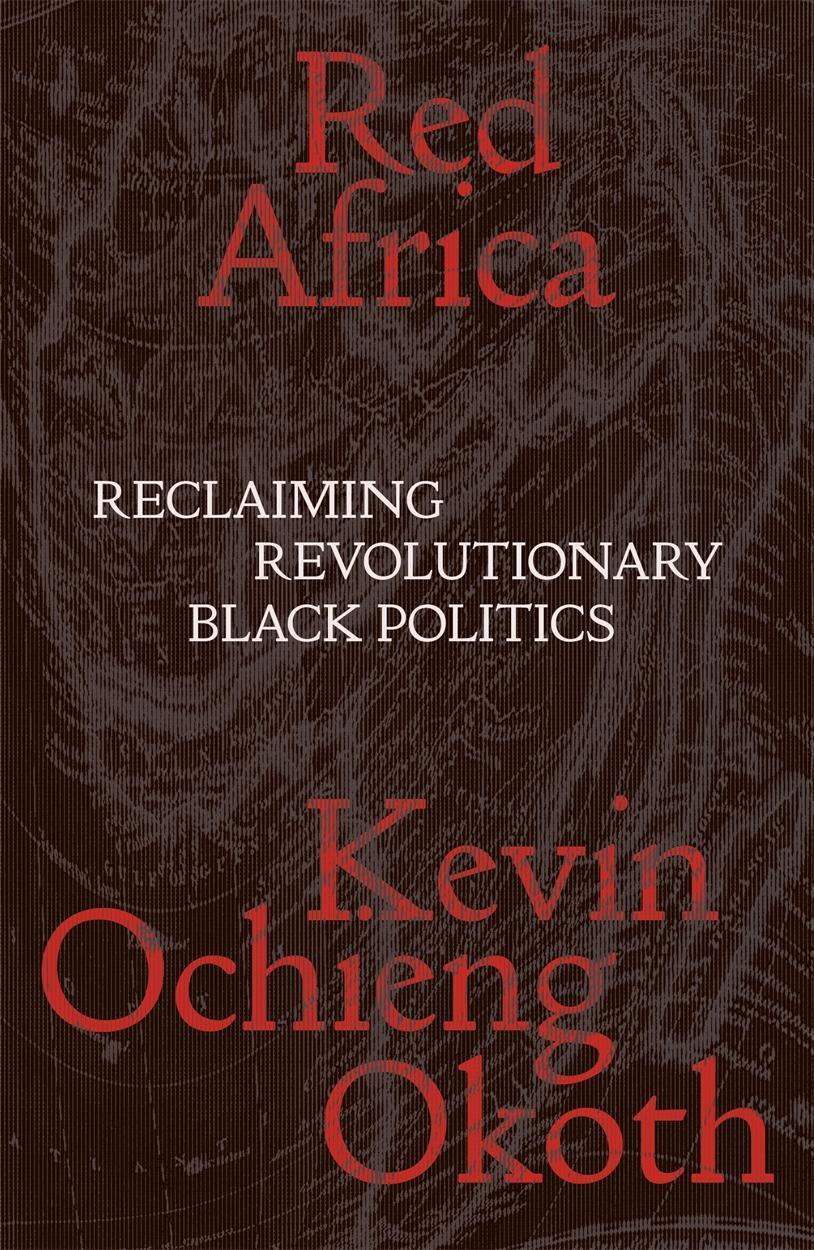Cover: 9781839767371 | Red Africa | Reclaiming Revolutionary Black Politics | Okoth | Buch