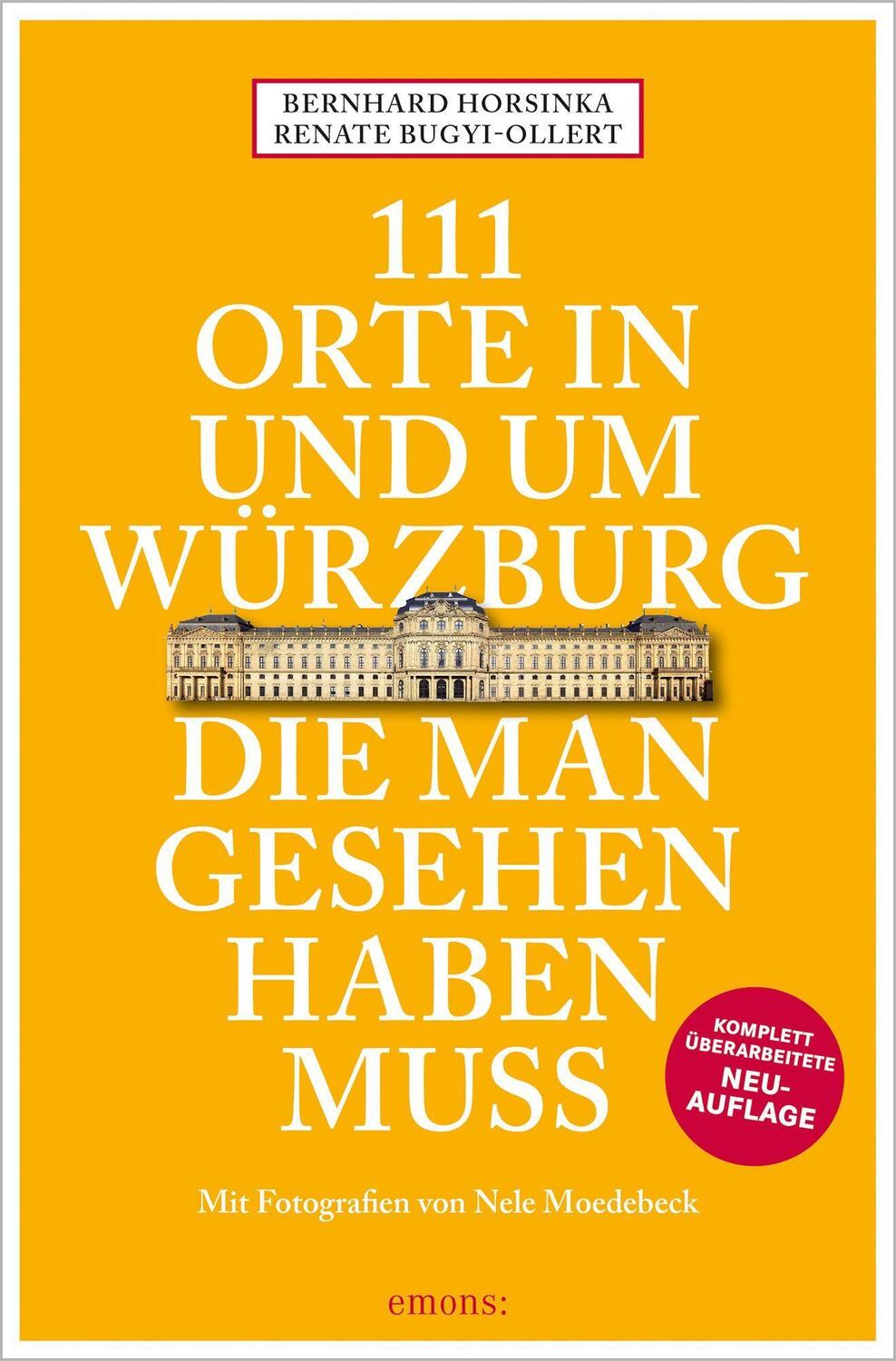 Cover: 9783740813437 | 111 Orte in und um Würzburg die man gesehen haben muss | Taschenbuch