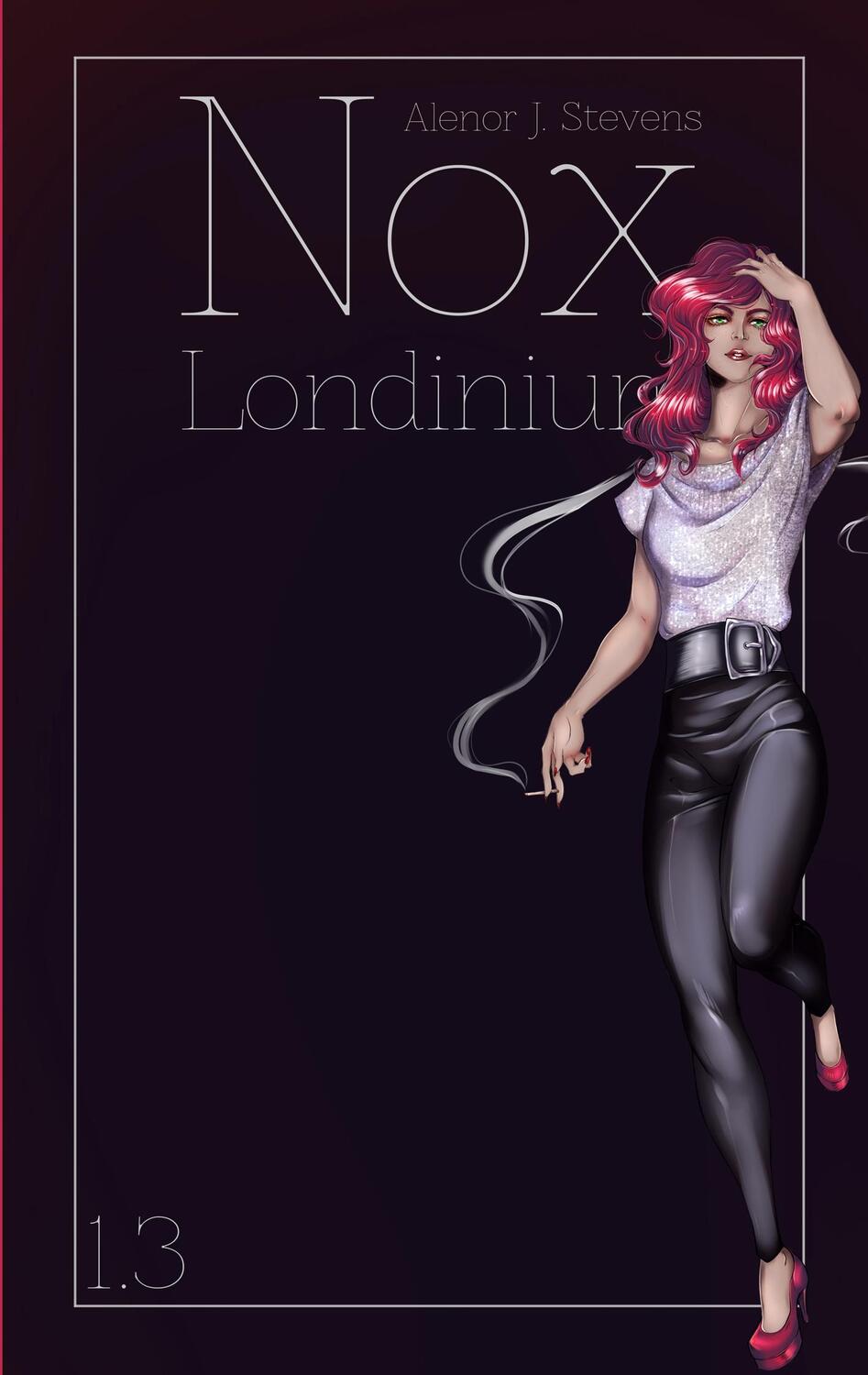 Cover: 9783758306969 | Nox Londinium | Episode 3 | Alenor J. Stevens | Taschenbuch | 128 S.