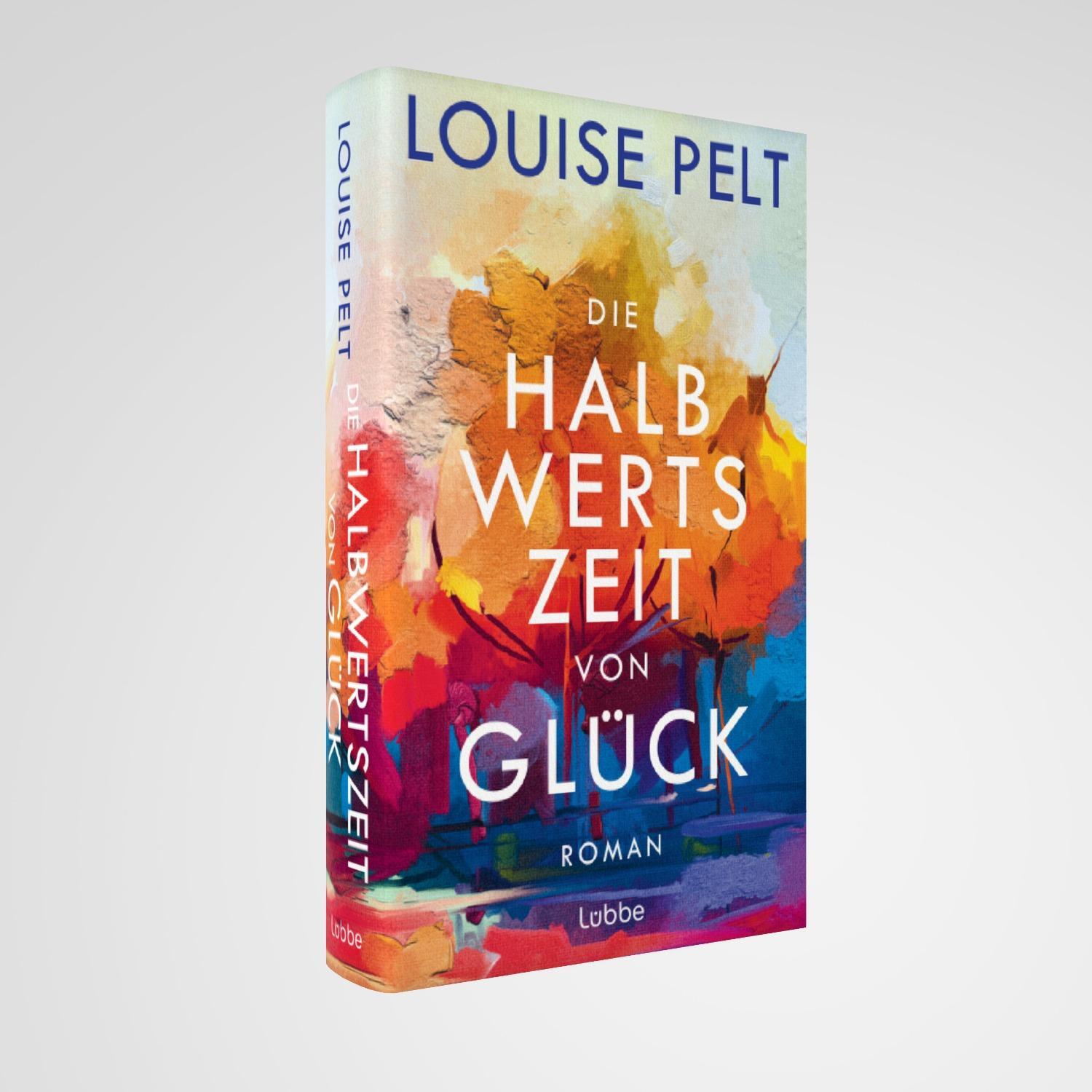 Bild: 9783757700225 | Die Halbwertszeit von Glück | Louise Pelt | Buch | 432 S. | Deutsch