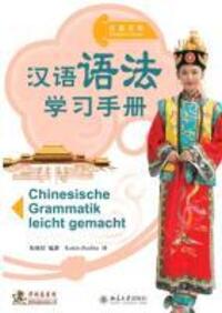 Cover: 9783905816334 | Chinesische Grammatik leicht gemacht | Xiaoxing Zhu | Taschenbuch