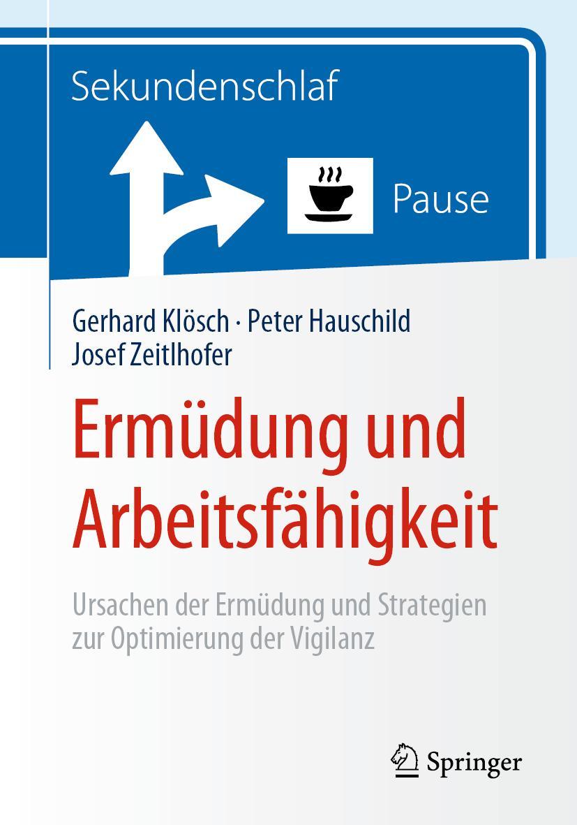 Cover: 9783662591383 | Ermüdung und Arbeitsfähigkeit | Gerhard Klösch (u. a.) | Taschenbuch