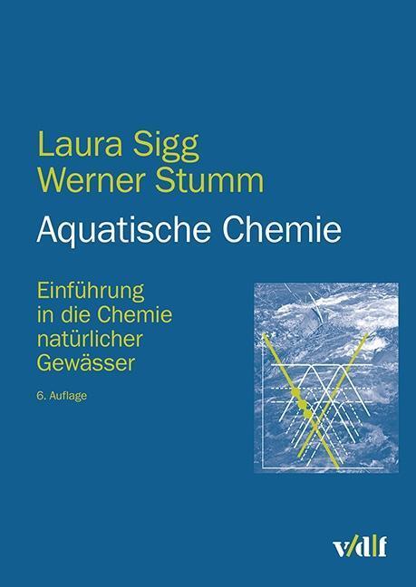 Cover: 9783728137678 | Aquatische Chemie | Einführung in die Chemie natürlicher Gewässer