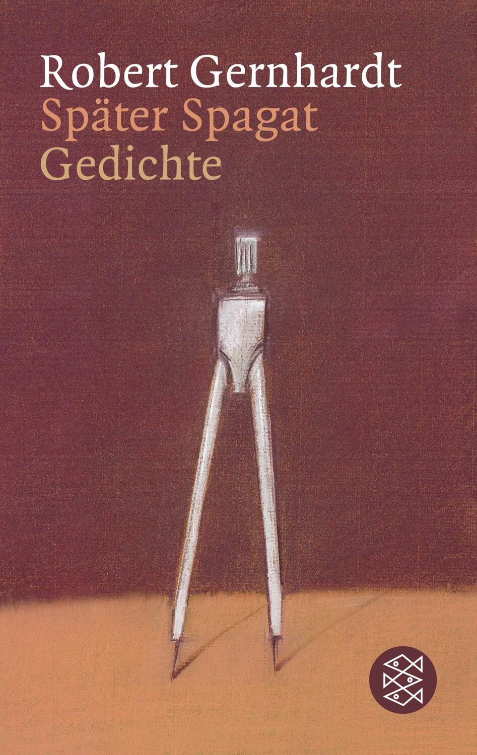 Cover: 9783596175703 | Später Spagat | Gedichte | Robert Gernhardt | Taschenbuch | Paperback
