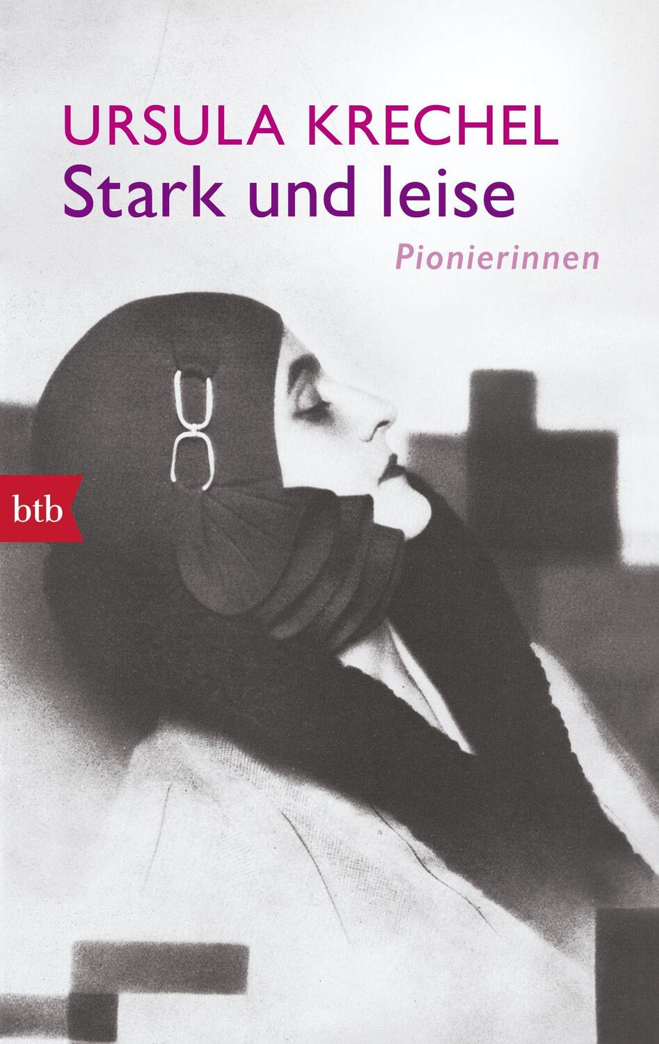 Cover: 9783442715381 | Stark und leise | Pionierinnen | Ursula Krechel | Taschenbuch | 2017