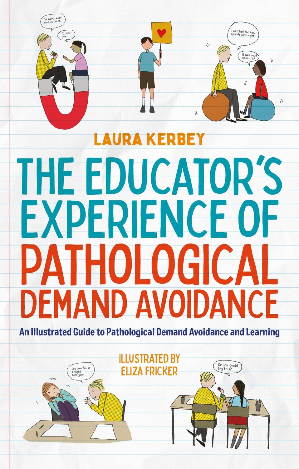 Cover: 9781839976964 | The Educator's Experience of Pathological Demand Avoidance | Kerbey