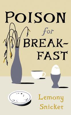 Cover: 9781324090625 | Poison for Breakfast | Lemony Snicket | Buch | Liveright | 168 S.
