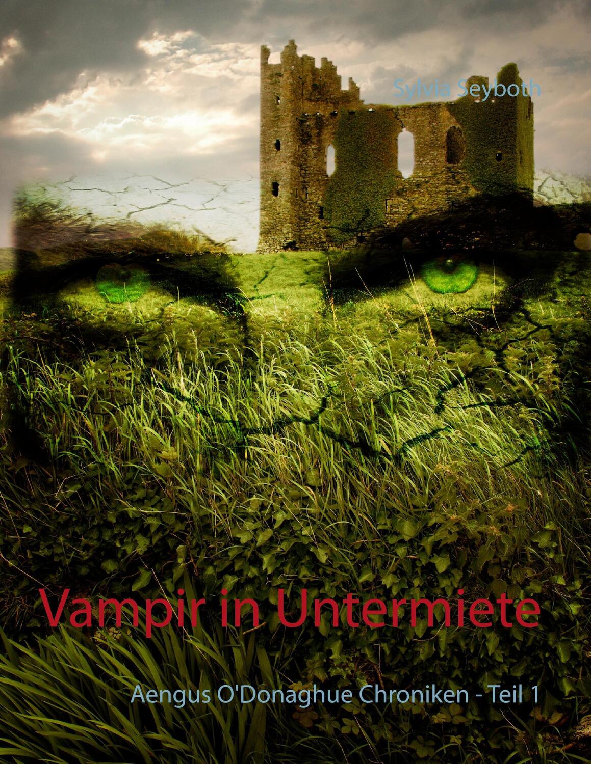 Cover: 9783735794376 | Vampir in Untermiete | Aengus O'Donaghue Chroniken - Teil 1 | Seyboth