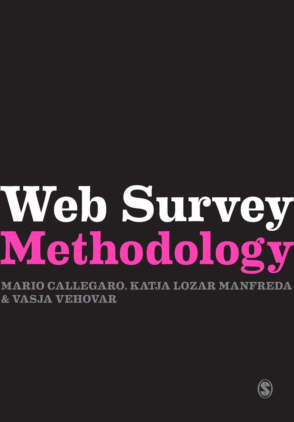 Cover: 9780857028617 | Web Survey Methodology | Mario Callegaro (u. a.) | Taschenbuch | 2015