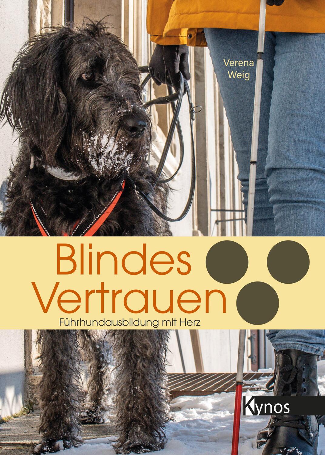 Cover: 9783954643103 | Blindes Vertrauen | Führhundausbildung mit Herz | Verena Weig | Buch
