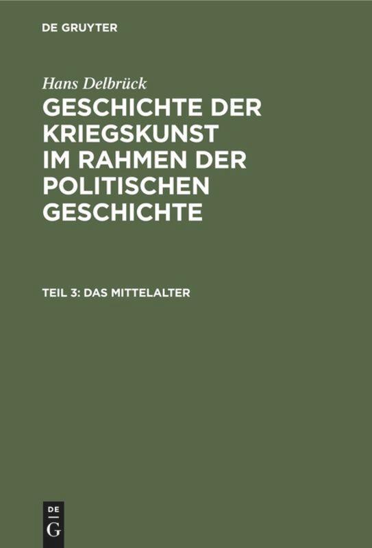 Cover: 9783111081748 | Das Mittelalter | Hans Delbrück | Buch | HC runder Rücken kaschiert