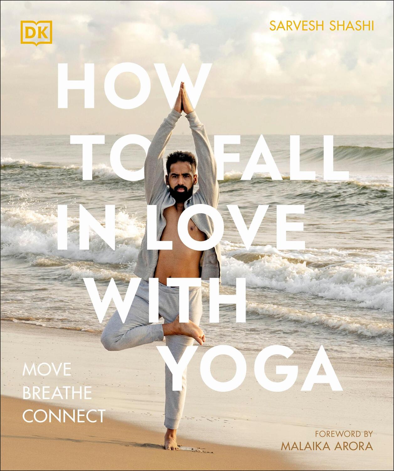 Cover: 9780241633410 | How to Fall in Love with Yoga | Move. Breathe. Connect. | Shashi