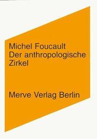 Cover: 9783883961828 | Der anthropologische Zirkel | Michel Foucault | Taschenbuch | 72 S.