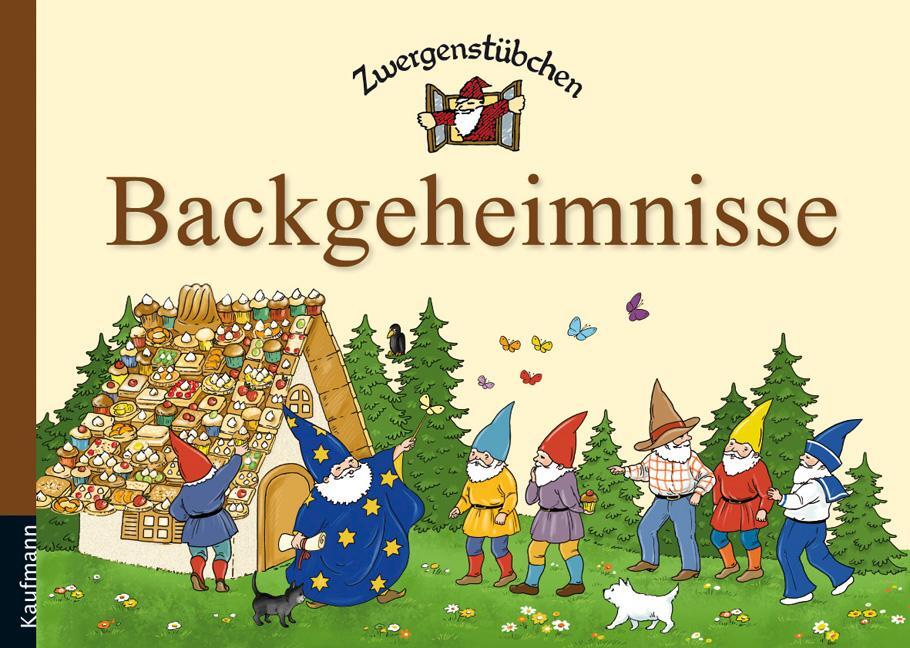 Cover: 9783780620002 | Zwergenstübchen Backgeheimnisse | Elke Schuster (u. a.) | Buch | 2013