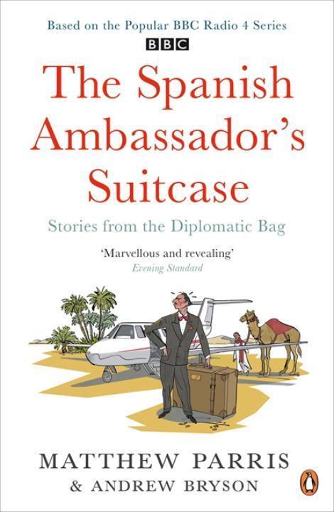 Cover: 9780241957080 | The Spanish Ambassador's Suitcase | Stories from the Diplomatic Bag
