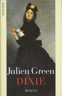 Cover: 9783446182820 | Dixie | Roman | Julien Green | Buch | 360 S. | Deutsch | 1995