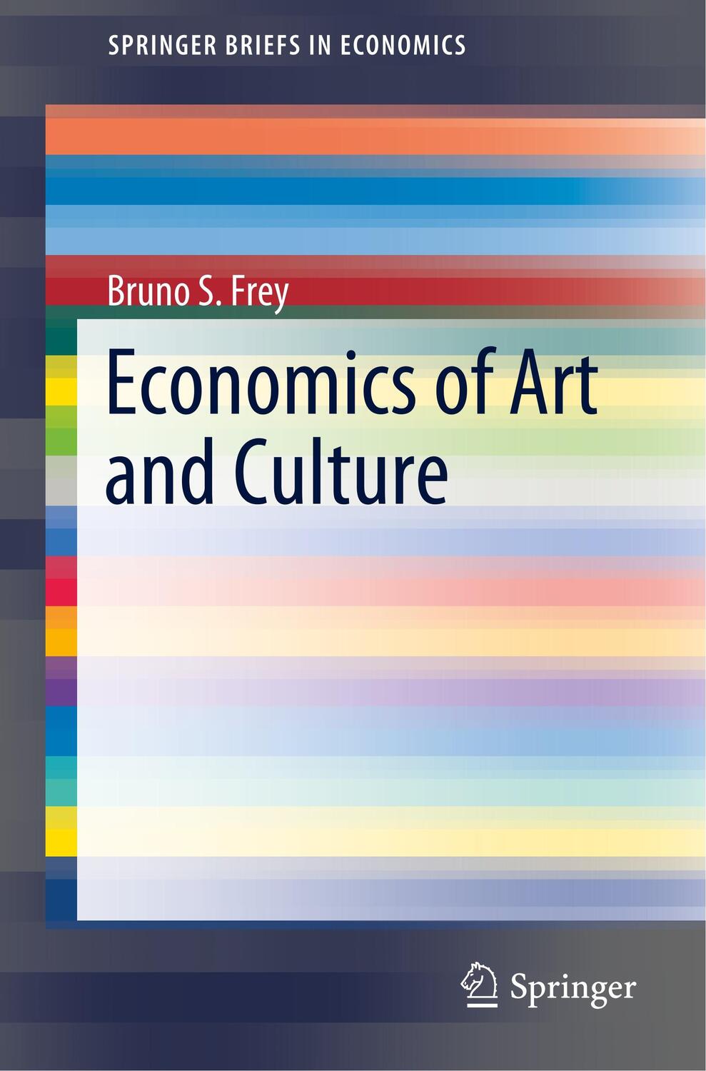 Cover: 9783030157470 | Economics of Art and Culture | Bruno S. Frey | Taschenbuch | Paperback