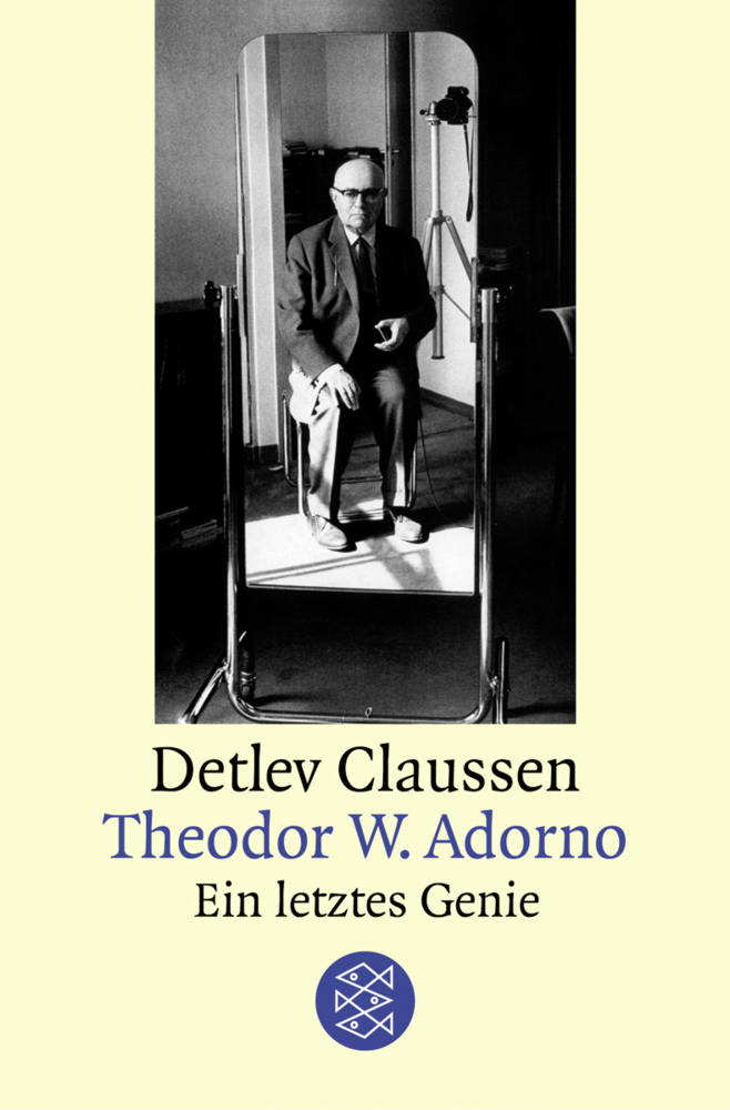 Cover: 9783596159604 | Theodor W. Adorno | Ein letztes Genie | Detlev Claussen | Taschenbuch