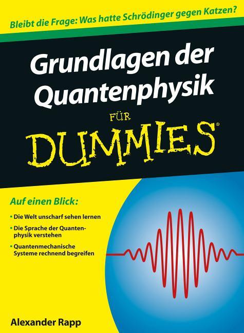 Cover: 9783527709618 | Grundlagen der Quantenphysik für Dummies | Alexander Rapp | Buch