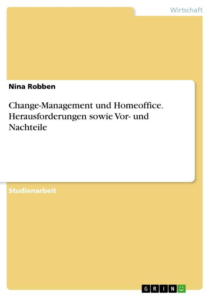 Cover: 9783389013144 | Change-Management und Homeoffice. Herausforderungen sowie Vor- und...