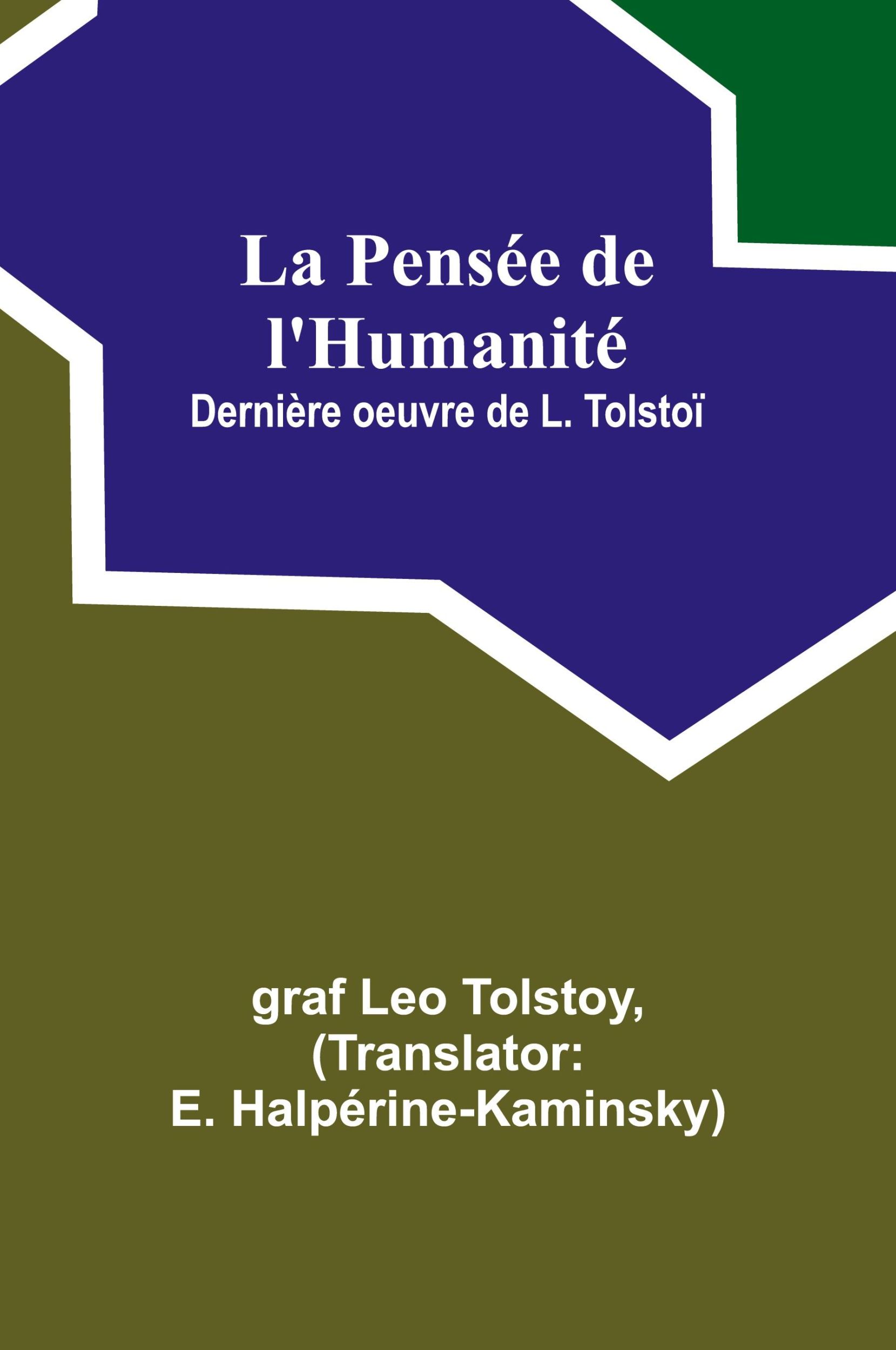 Cover: 9789357935395 | La Pensée de l'Humanité; Dernière oeuvre de L. Tolstoï | Tolstoy