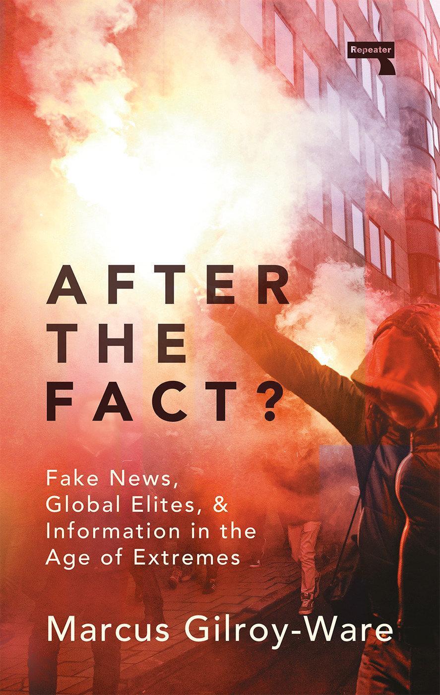 Cover: 9781912248735 | After the Fact?: The Truth about Fake News | Marcus Gilroy-Ware | Buch