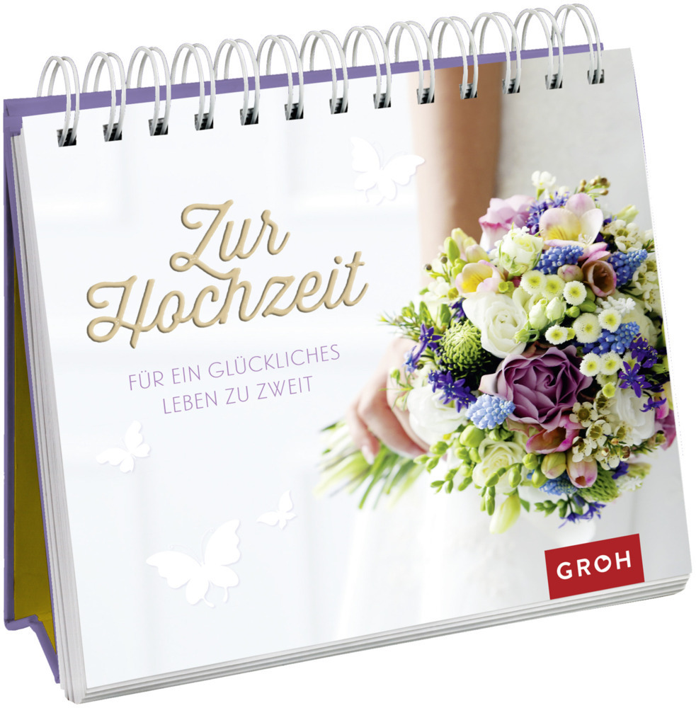 Cover: 9783848517718 | Zur Hochzeit | Für ein glückliches Leben zu zweit | Groh Verlag | Buch