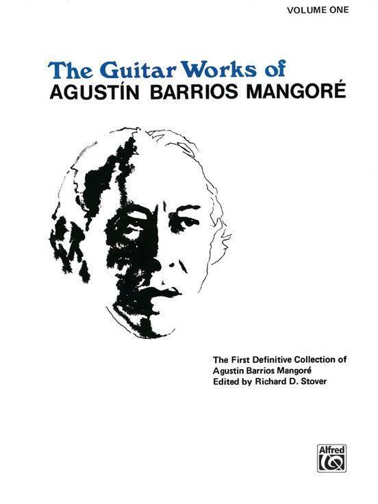 Cover: 9780769209715 | GUITAR WORKS OF AGUSTIN BARRIO | Agustin Barrios Mangore (u. a.)