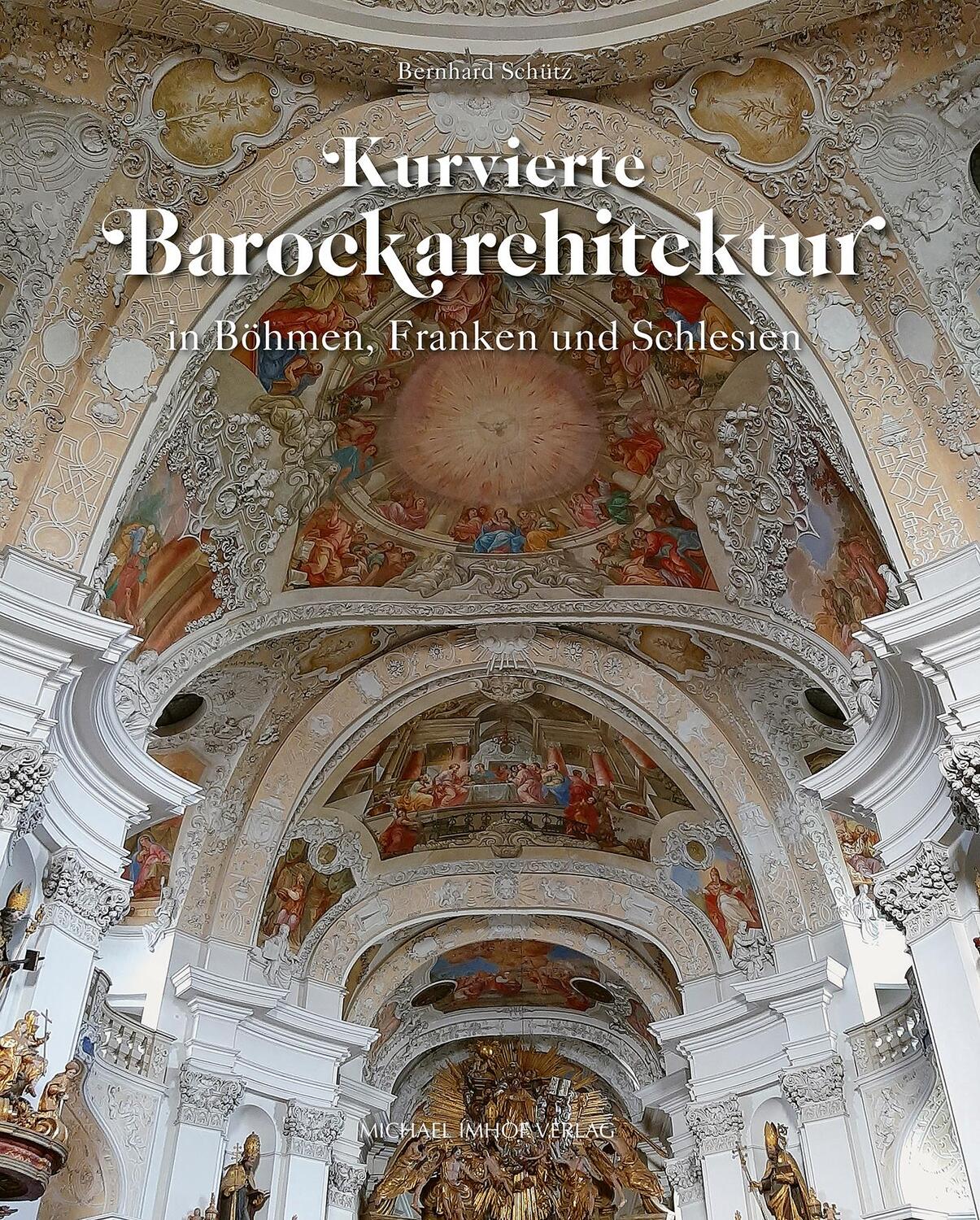 Cover: 9783731912460 | Kurvierte Barockarchitektur in Böhmen, Franken und Schlesien | Schütz