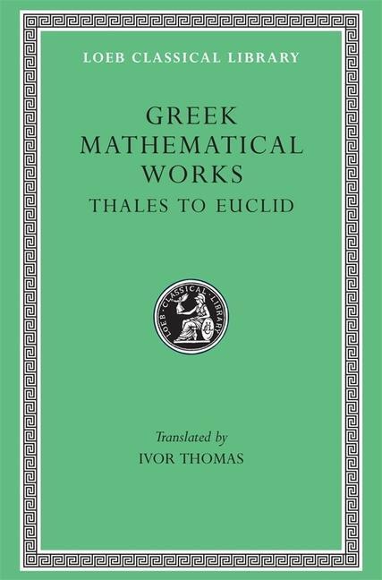 Cover: 9780674993693 | Greek Mathematical Works | Selections | Buch | Loeb Classical Library