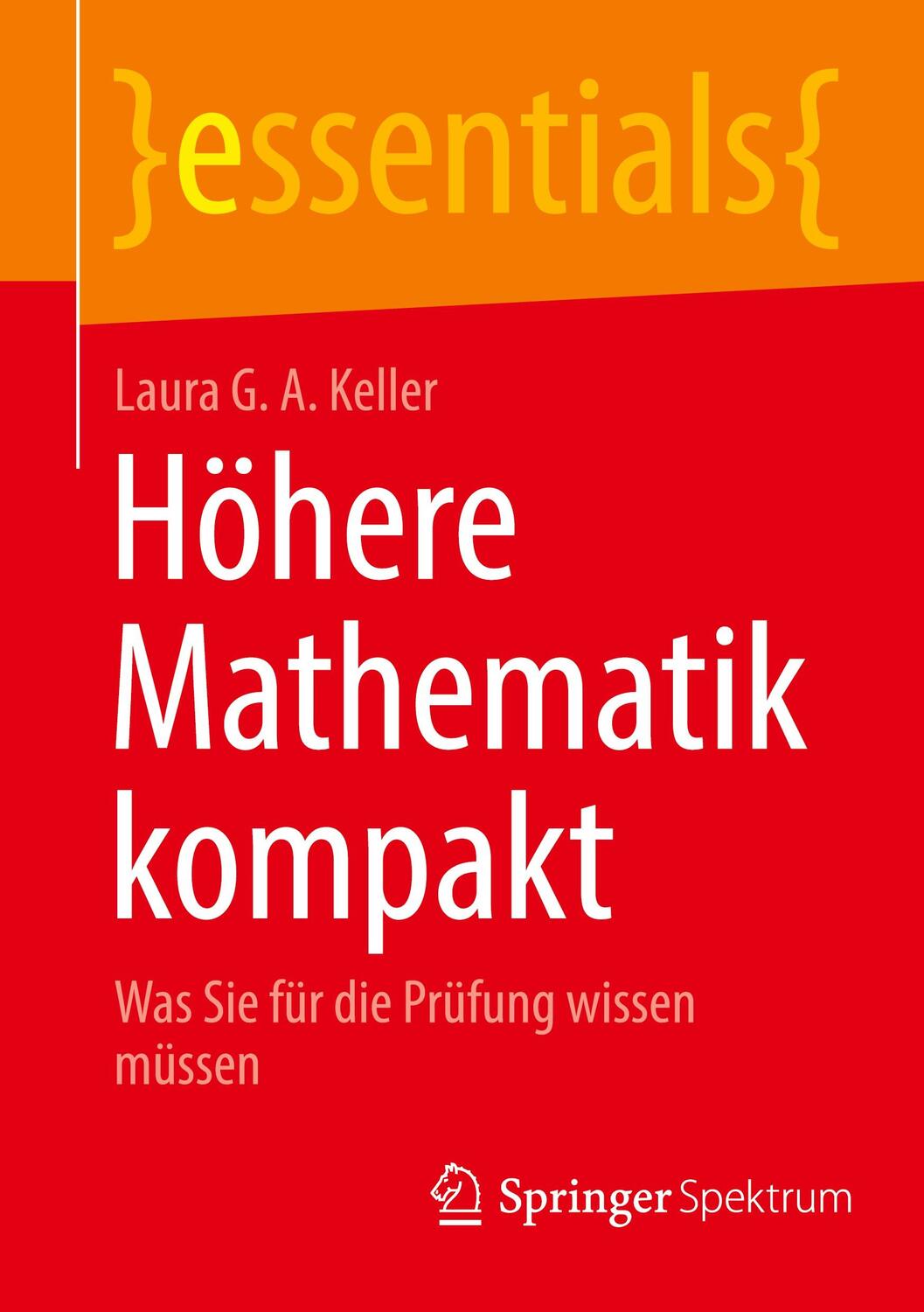 Cover: 9783662647455 | Höhere Mathematik kompakt | Laura G A Keller | Taschenbuch | XVII