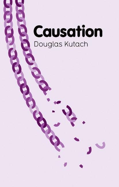 Cover: 9780745659961 | Causation | Douglas Kutach | Taschenbuch | 200 S. | Englisch | 2014
