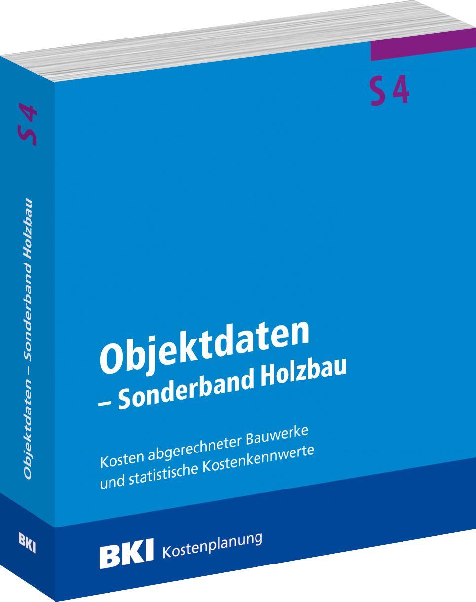 Cover: 9783481044626 | BKI Objektdaten Sonderbau S4 - Holzbau | Baukosteninformationszentrum