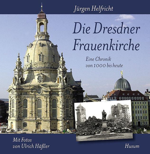 Cover: 9783898761222 | Die Dresdner Frauenkirche | Eine Chronik von 1000 bis heute | Buch
