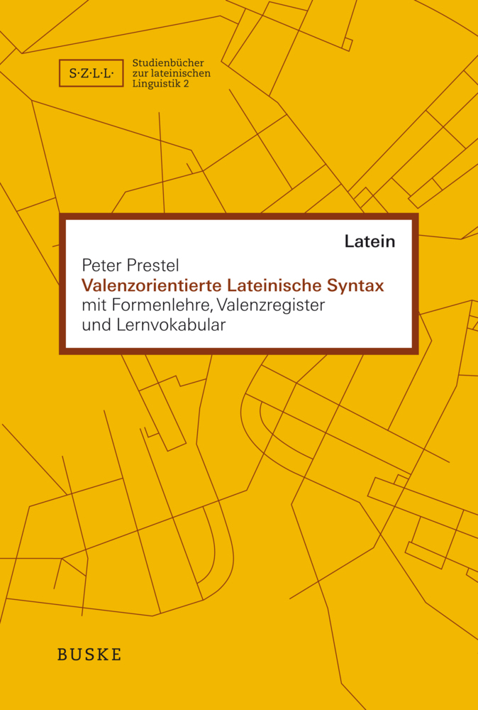 Cover: 9783875487640 | Valenzorientierte Lateinische Syntax | Peter Prestel | Taschenbuch