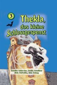 Cover: 9783865690999 | Thekla, das kleine Schlossgespenst 3 | Kolter-Alex | Buch | 132 S.