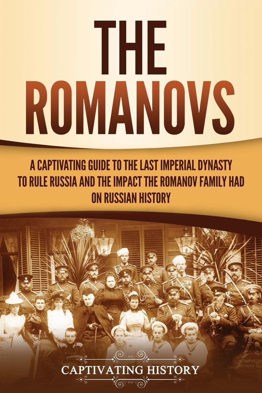 Cover: 9781647488888 | The Romanovs | Captivating History | Taschenbuch | Paperback | 2020