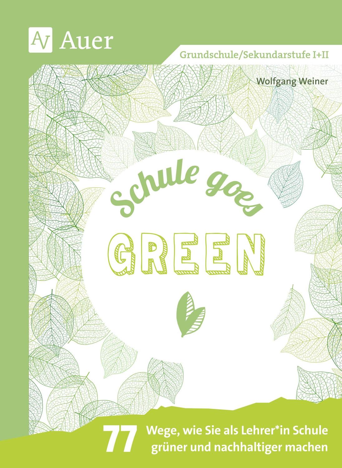 Cover: 9783403084846 | Schule goes green | Wolfgang Weiner | Bundle | Broschüre klebegebunden